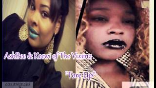 AshBee & Keewi of The Vixenz - Tore Up [Prod. by N3 On The Track]