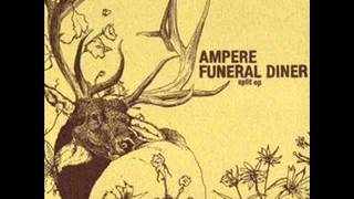 Ampere / Funeral Diner