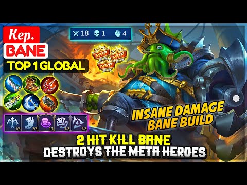 Insane Damage 2 Hit Kill Bane, Destroys The Meta Heroes [ Top 1 Global Bane ] Kep. - Mobile Legends