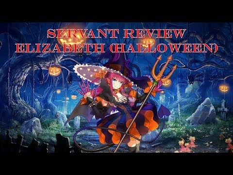 Fate Grand Order | Elizabeth Bathory (Halloween) - Servant Review Video