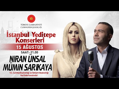 Cumhurbaşkanlığı “İstanbul Yeditepe Konserleri" - Mümin Sarıkaya / Niran Ünsal