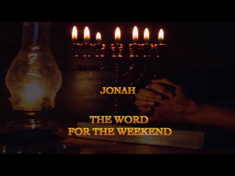The Word for the Weekend - JONAH by Jacob Prasch | Ep.3