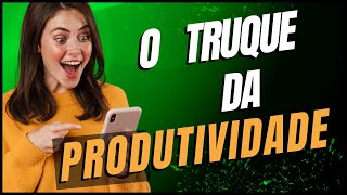 DESVENDANDO SEGREDOS DA PRODUTIVIDADE: COMO SER MAIS EFICIENTE E ALCANÇAR SUCESSO SEM SOBRECARREGAR!
