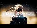Demons In My Soul Slowed Demons In My Soul Edit Audio