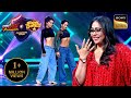 Saumya और Vartika की Performance ने मचाया धमाल Champions Ka Tashan IBD
