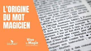 Vignette de Mais quelle est l'origine du mot magicien ?