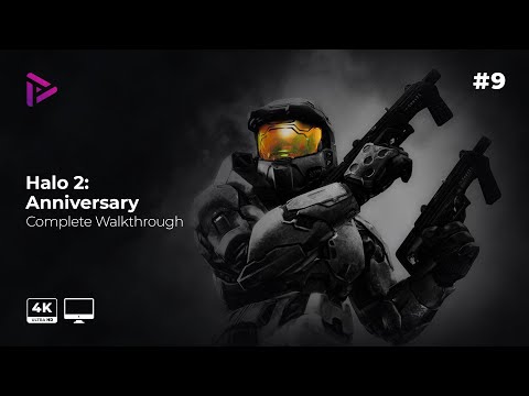 Halo 2: Anniversary Walkthrough [Ep9][PC Gameplay][4k 60fps][No Commentary]