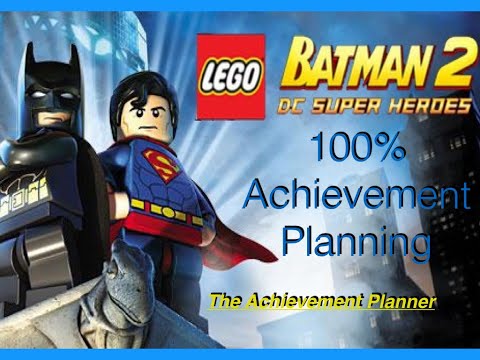 Lego Batman 2: DC Super Heroes 100% Achievement Planning