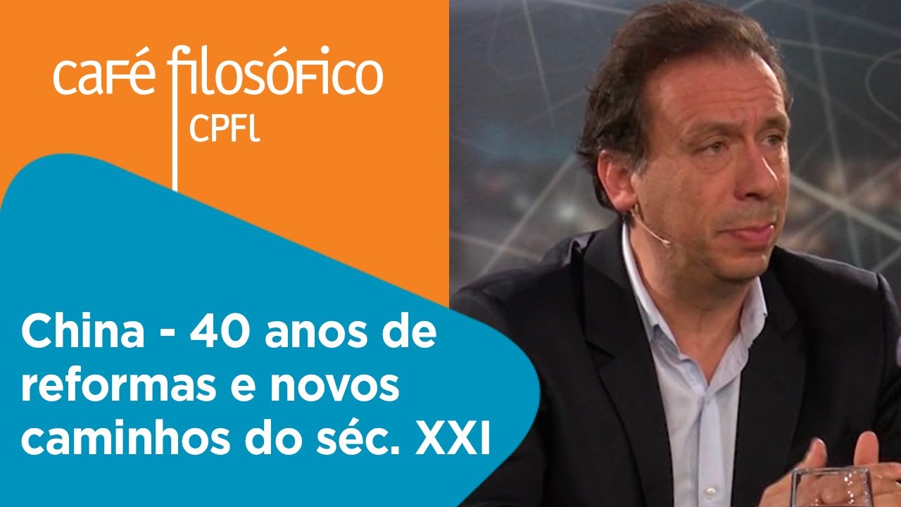 China - 40 anos de reformas e novos caminhos do séc. XXI | Jaime Spitzcovsky