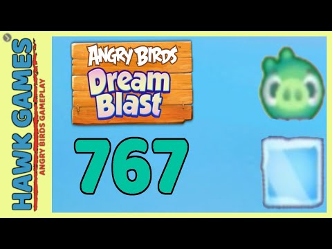 Angry Birds Dream Blast Level 767 - Walkthrough, No Boosters