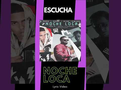 Oken, Myke Towers & Mora -  Noche Loca (Official Lyric Video)