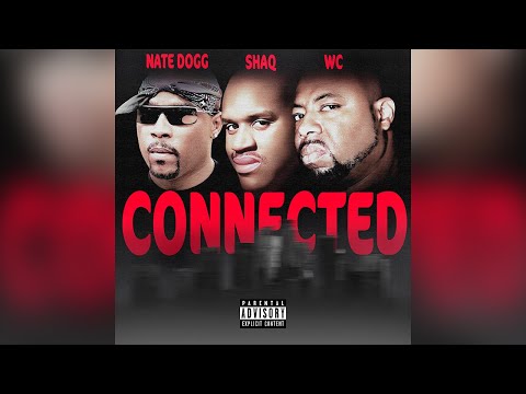 Shaq - Connected (ft. WC & Nate Dogg)