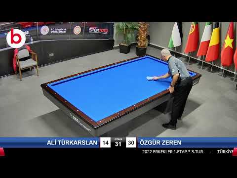 ALİ TÜRKARSLAN & ÖZGÜR ZEREN Bilardo Maçı - 2022 ERKEKLER 1.ETAP-3.TUR