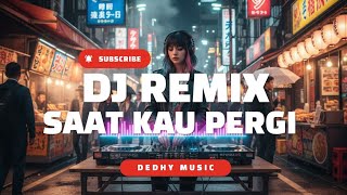 Download lagu DJ Saat Kau Pergi Remix Full Bass Viral TikTok 2025 💔🎶 mp3 Download lagu DJ Saat Kau Pergi Remix Full Bass Viral TikTok 2025 💔🎶 mp3