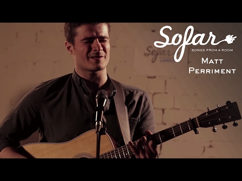 Matt Perriment - It’s Too Late Tomorrow | Sofar London