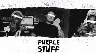 Dc2Trill & Lil Tracy - Purple Stuff [Prod by Bighead]