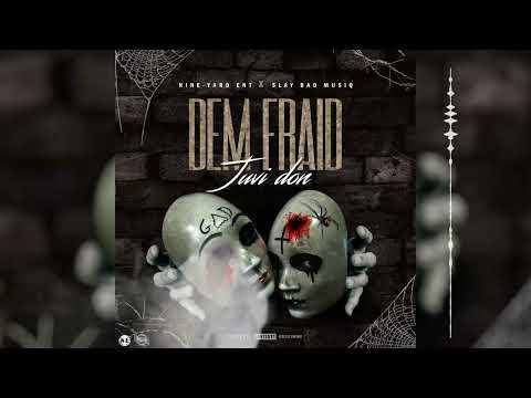 Juvi Don - Dem Fraid (Official Audio)
