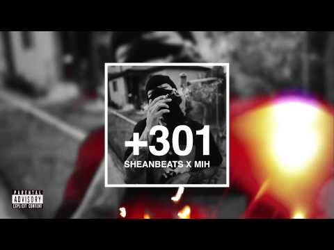 +301 MIH + SHEANBEATS ft RARE » Enamorao desa puta [+301 Mixtape]
