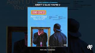 Domo Genesis &amp; Evidence - BBB [Aren&#39;t U Glad You&#39;re U]