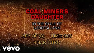 Loretta Lynn - Coal Miner&#39;s Daughter (Karaoke)