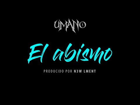 Umano - El abismo 💔