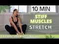 10 MIN STRETCHING EXERCISES FOR STIFF MUSCLES AT HOME Relaxation Flexibility No Equipment