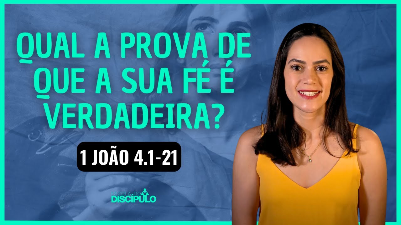 Uma fé baseada na doutrina correta e no amor fraternal | 1 João 4.1-21