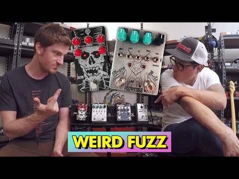 Pedals and Effects: Weird Fuzz Pedals