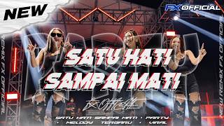 Download lagu DJ SATU HATI SAMPAI MATI || VIRAL TIK TOK ‼️STYLE PARTY FULL BASS || FX  mp3