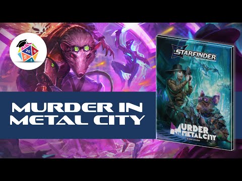 10 Things To Know About Murder in Metal City (Starfinder 2e Boxed Adventure) - SPOILERS!