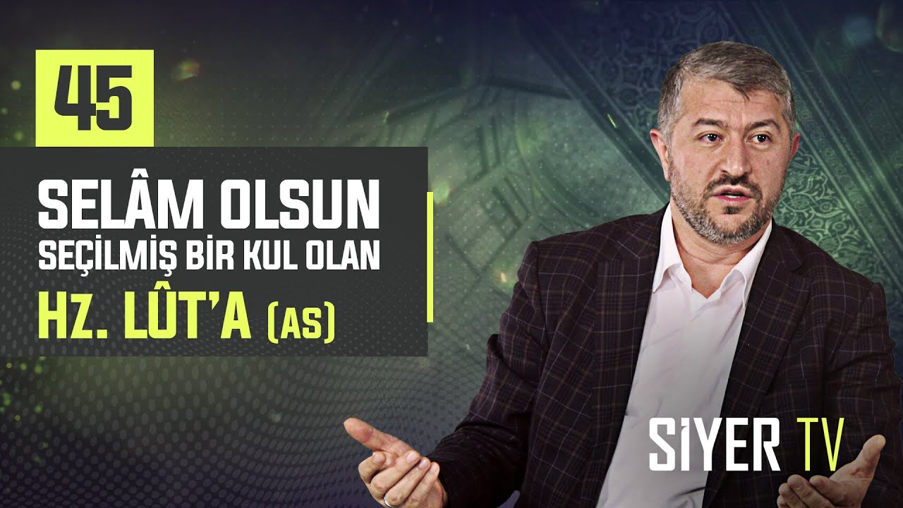 45. Selâm Olsun Seçilmiş Bir Kul Olan Hz. Lût'a (as) episode artwork