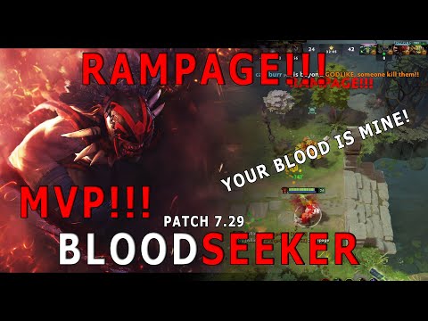 BLOODSEEKER | 30 MIN. RAMPAGE!! | MVP ! | PATCH 7.29 | FULL MATCH | DOTA 2 GAMEPLAY |