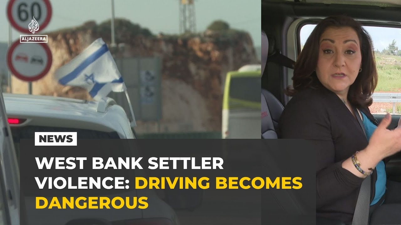 West Bank settler violence and land seizures: Even driving becomes dangerous for Palestinians