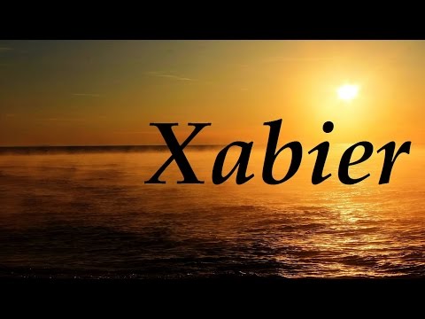 Xabier, significado y origen del nombre