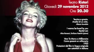 Una magnifica preda. Lezione concerto su Marilyn Monroe  -Alberto Scandola, Alice Ronzani