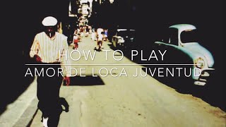 How To Play &#39;Amor de Loca Juventud&#39; on Tres Cubano