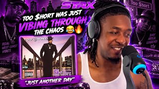 TOO $HORT WAS JUST VIBING THROUGH THE CHAOS 😂🔥 | "Just Another Day"