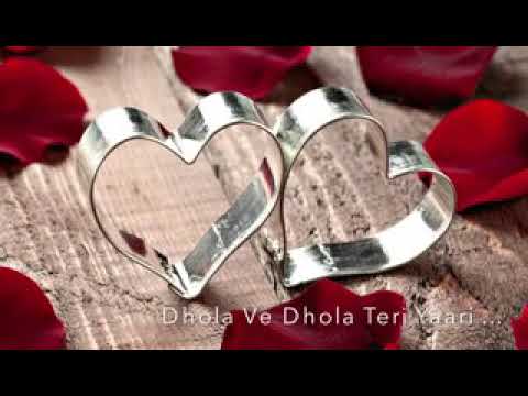 Dhola ve dhola Teri yari-Nisibo Laal songs