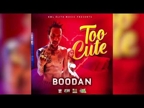 Boodan - Too Cute (Top Ranking Riddim)