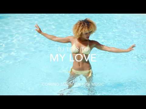DJ Territo - My Love (Release Teaser 1)