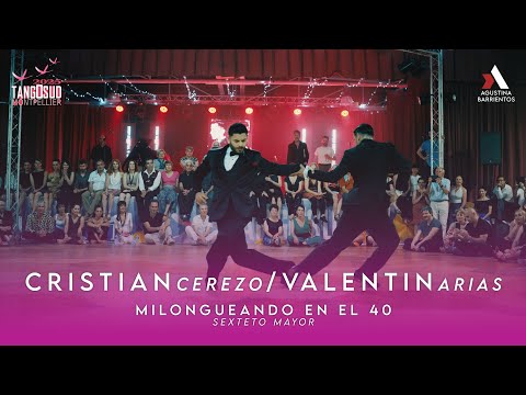 CRISTIAN CEREZO & VALENTIN ARIAS - MILONGUEANDO EN EL 40 - TANGOSUD FESTIVAL, MONTPELLIER