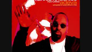 Frankie Knuckles Featuring Adeva -- Whadda U Want (From Me)