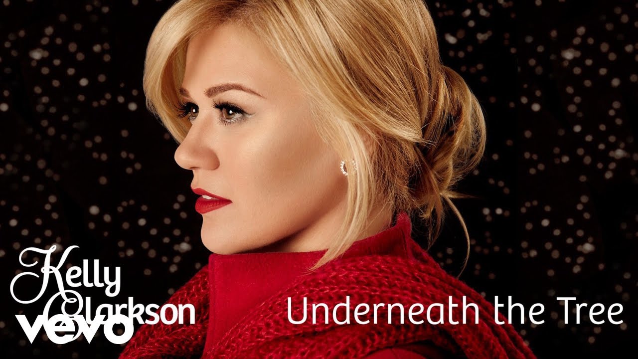 Kelly Clarkson - Underneath the Tree (lyd)