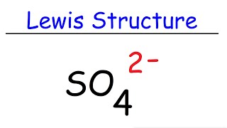 How To Draw The Lewis Structure of SO4 2- (Sulfate Ion)