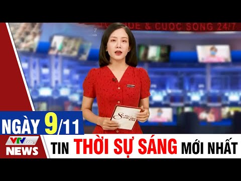 , title : 'BẢN TIN SÁNG ngày 9/11 - Tin tức thời sự mới nhất hôm nay | VTVcab Tin tức'