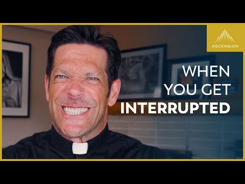 What to Do When You Get Interrupted