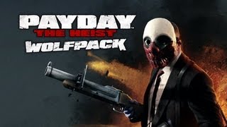 PAYDAY: The Heist - Wolfpack DLC (PC Gameplay)