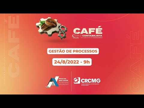 Café com o Contabilista online sobre o tema “Gestão de processos”