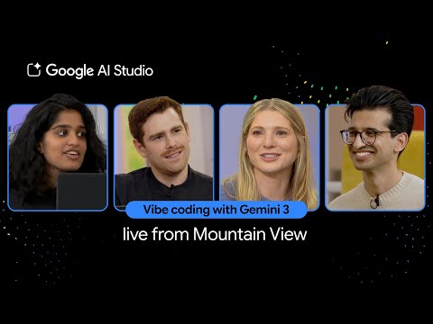 Vibe coding with Gemini 3 | Live from Mountain View