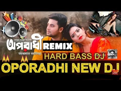 Oporadhi Dj remix || Ankur Mahamud Feat Arman Alif || Bangla New Song 2018